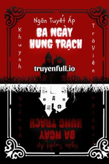 Ba Ngày Hung Trạch