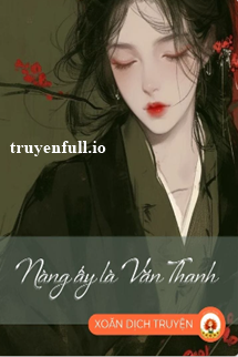Nàng Ấy Là Văn Thanh