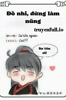 Đồ Nhi, Đừng Làm Nũng